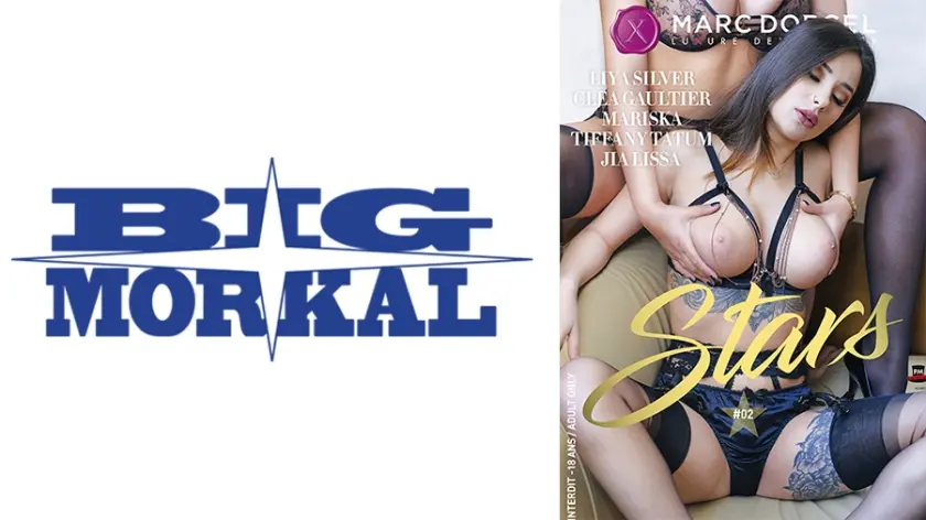 【Marc Dorcel】STARS～マークドーセル看板女優大集合！！～ リヤ・シルバー クレア・ゴーティエ マリスカ