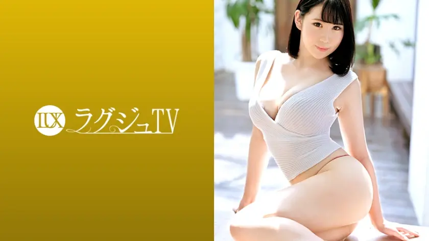 ラグジュTV 1268 M心を擽るプレイに涙を浮かべて微笑み悦ぶ美巨乳お姉様。激しいピストンの気持ち良さに「もっともっと…」と懇願し頬を染めながら乱れまくる！